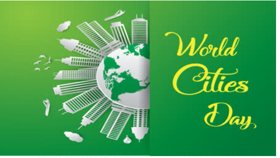 World Cities Day  Celebrating Urban Sustainability on 31 October 2024.
