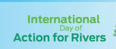 International Day of Action for Rivers Observed on 14 March 2025.
