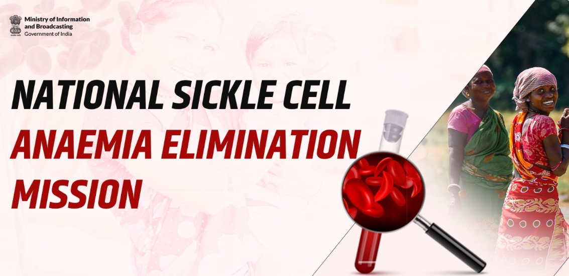 India Achieves Major Milestone with 6 Crore Screenings under National Sickle Cell Anaemia Elimination Mission.