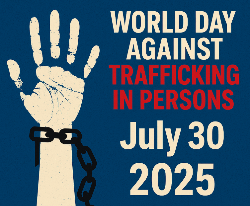 World Day Against Trafficking in Persons 2025 Observed on July 30.