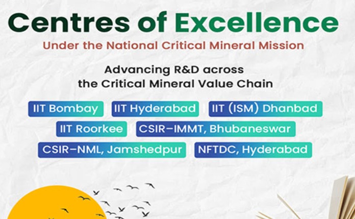 Ministry of Mines Recognized 7 Centres of Excellence (CoEs) under National Critical Minerals Mission (NCMM).