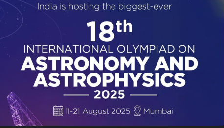 18th International Olympiad on Astronomy and Astrophysics (IOAA) Held in Mumbai, Maharashtra.